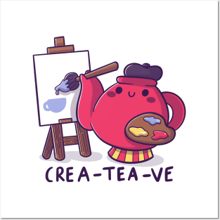 Crea-tea-ve Posters and Art